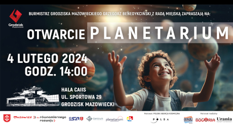 OTWARCIE GRODZISKIEGO PLANETARIUM