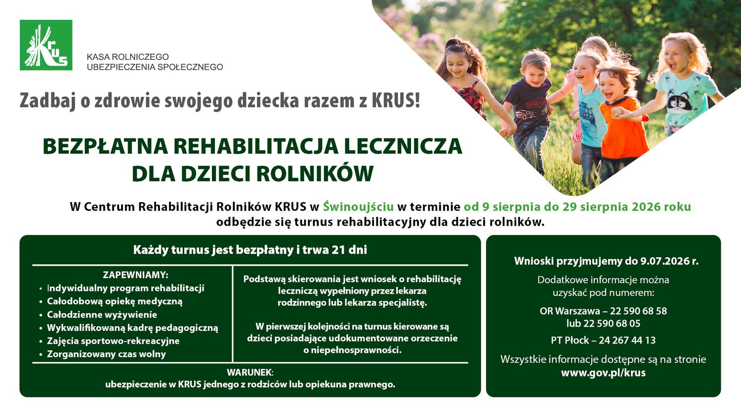 Grafika informuje o bezpłatnej rehabilitacji leczniczej dla dzieci rolników organizowanej przez KRUS. W górnej części widoczne są logo KRUS, hasło o dbaniu o zdrowie dziecka oraz zdjęcie bawiących się dzieci, a niżej znajdują się szczegóły turnusu w Świnoujściu, termin, warunki udziału, zakres zapewnianych świadczeń oraz dane kontaktowe.